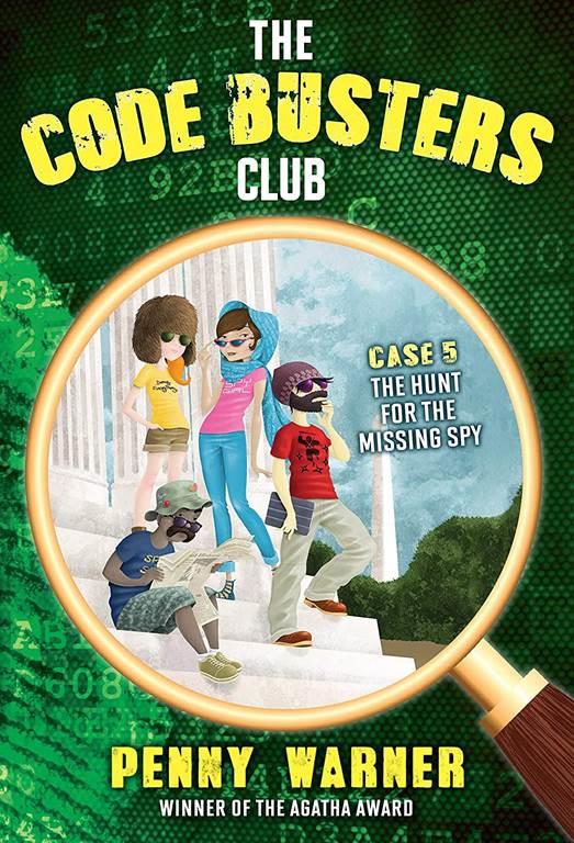 The Hunt for the Missing Spy (Code Busters Club)