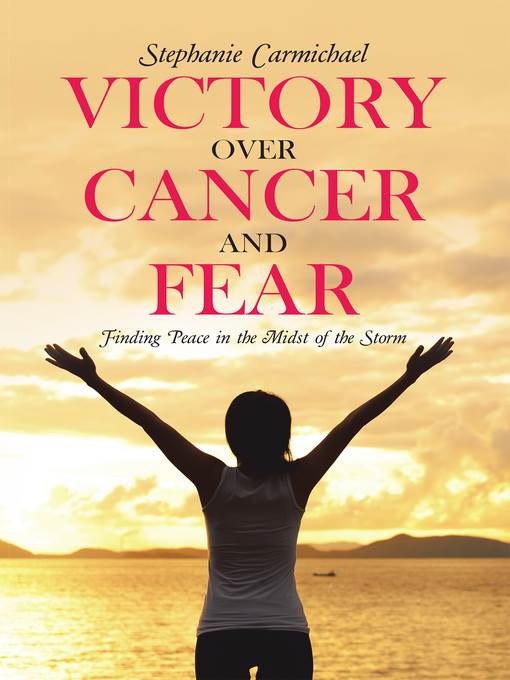 Victory over Cancer and Fear