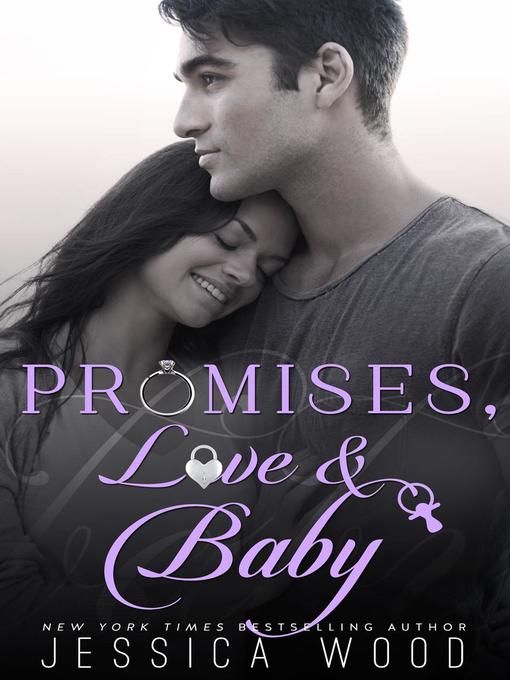 Promises, Love & Baby