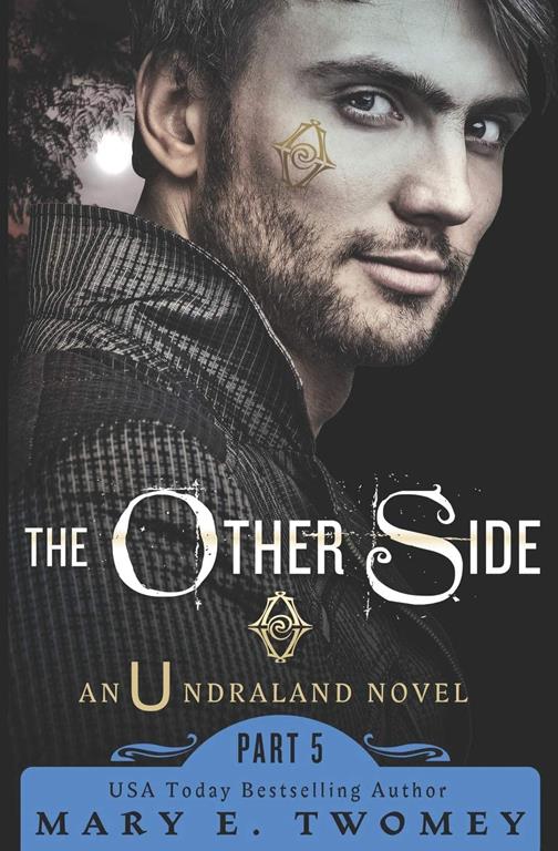 The Other Side (Undraland) (Volume 5)