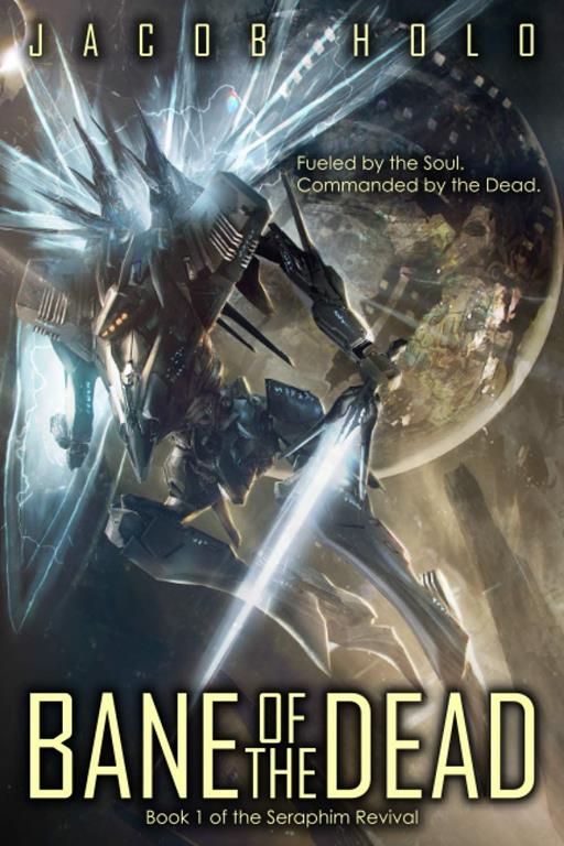 Bane of the Dead (Seraphim Revival) (Volume 1)