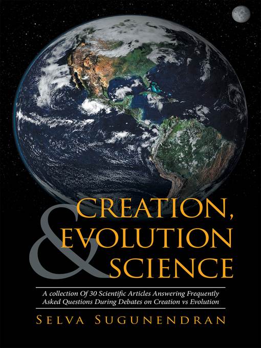 Creation, Evolution & Science