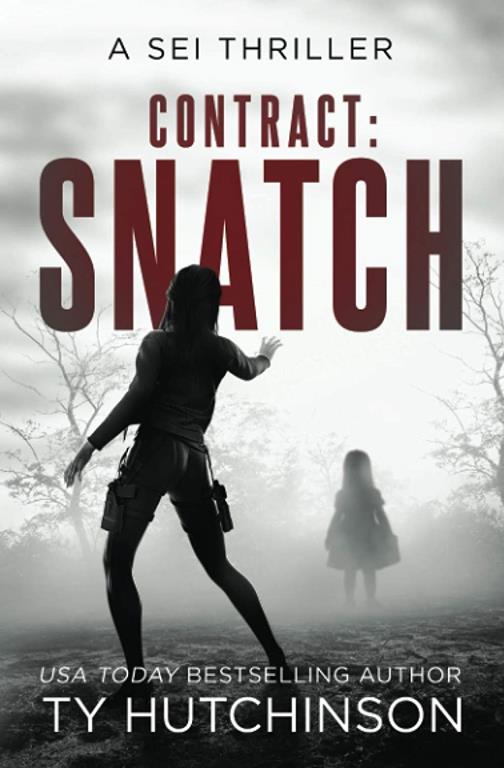 Contract: Snatch (Sei Thriller) (Volume 1)