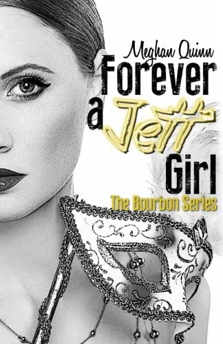 Forever a Jett Girl (The Bourbon Series) (Volume 3)