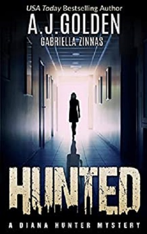 Hunted (A Diana Hunter Mystery) (Volume 1)