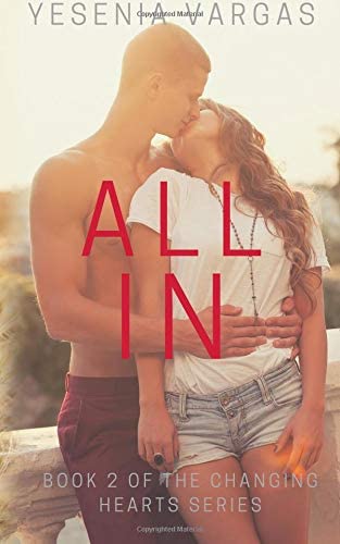 All In: Book 2 of the Changing Hearts Series (Volume 2)