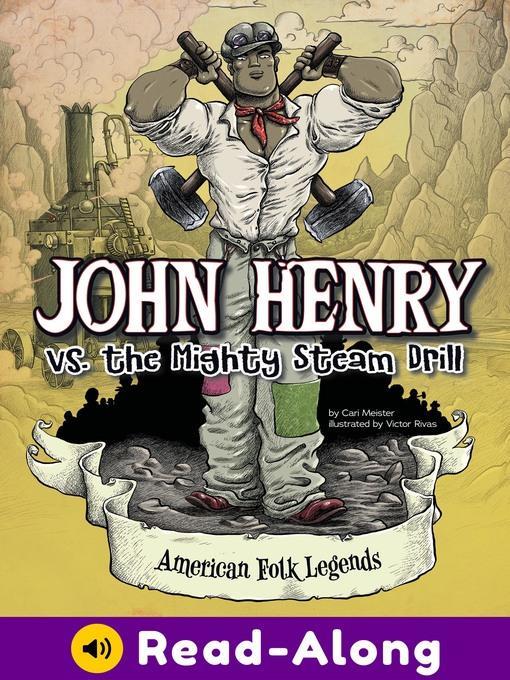 John Henry vs. the Mighty Steam Drill