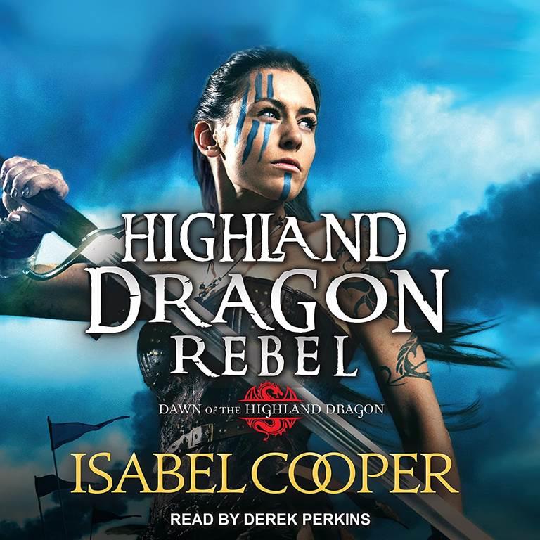 Highland Dragon Rebel (Dawn of the Highland Dragon, 2)