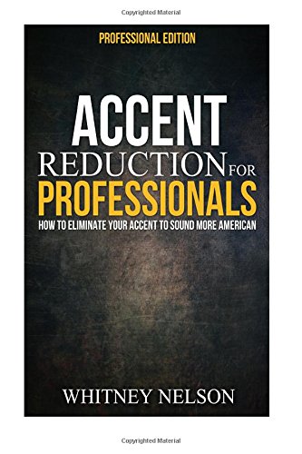 Accent Reduction For Professionals