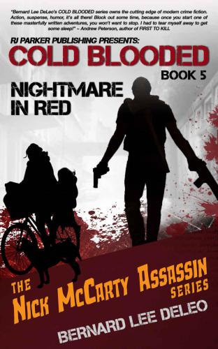 Cold Blooded V: Nightmare in Red (Nick McCarty Assassin Series) (Volume 5)