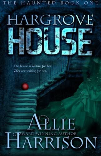 Hargrove House (The Haunted) (Volume 1)