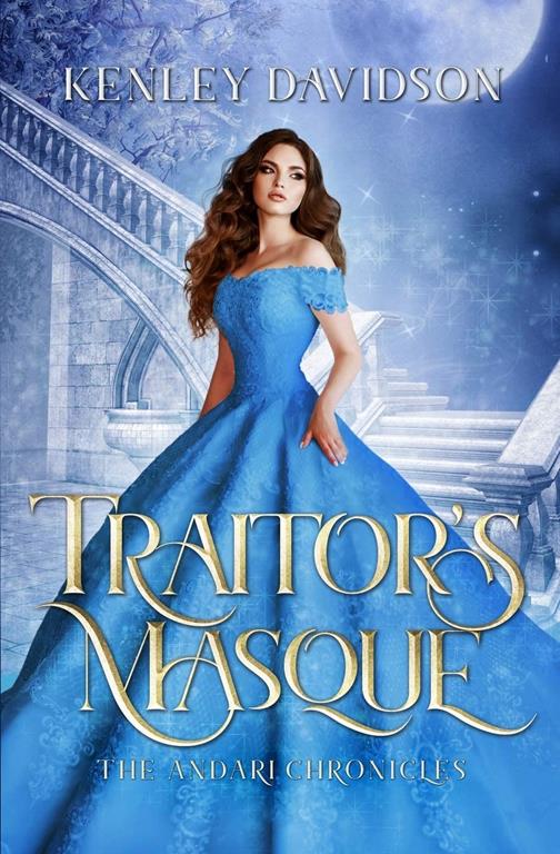 Traitor's Masque: The Andari Chronicles - Vol. 1 (Volume 1)