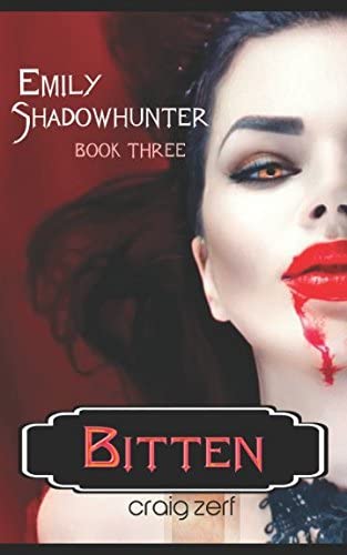 Emily Shadowhunter 3: Book 3: BITTEN