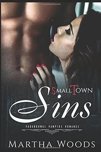 Small Town Sins: Paranormal Vampire Romance
