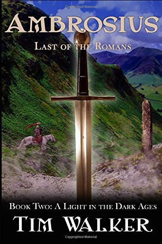 Ambrosius: Last of the Romans (A Light in the Dark Ages)