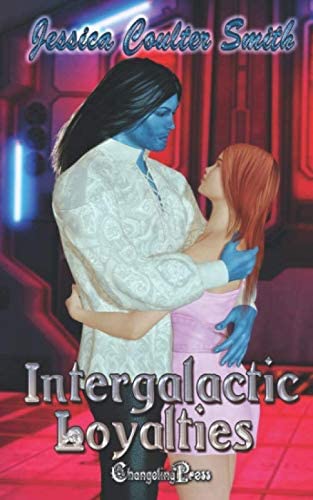 Intergalactic Loyalties (Intergalactic Affairs)