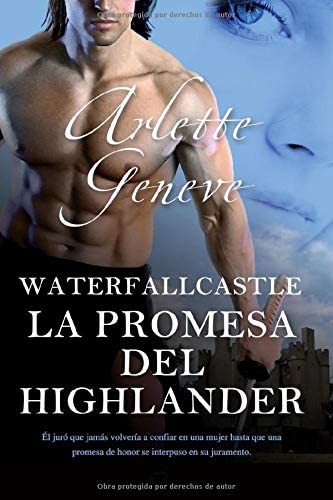 LA PROMESA DEL HIGHLANDER: WATERFALLCASTLE (Spanish Edition)