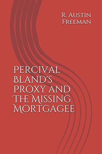 Percival Bland's Proxy and The Missing Mortgagee