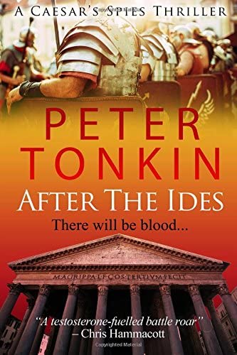 After The Ides (Caesar's Spies Thriller)