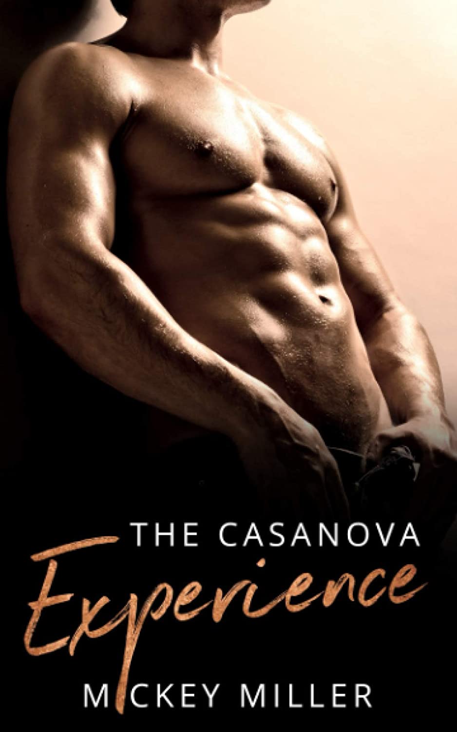 The Casanova Experience: A Friends to Lovers Romance