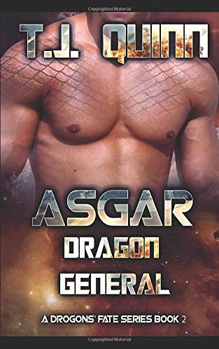 Asgar - Drogon General: SciFi Alien Soul Mates Romance (A Drogons Fate Series)