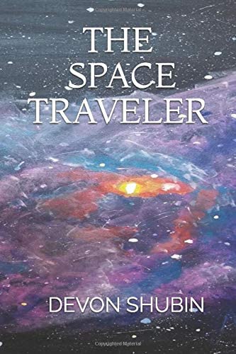 The Space Traveler (The Space Traveler Saga)