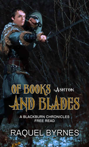 Of Books and Blades : a Blackburn Chronicles Free Read.