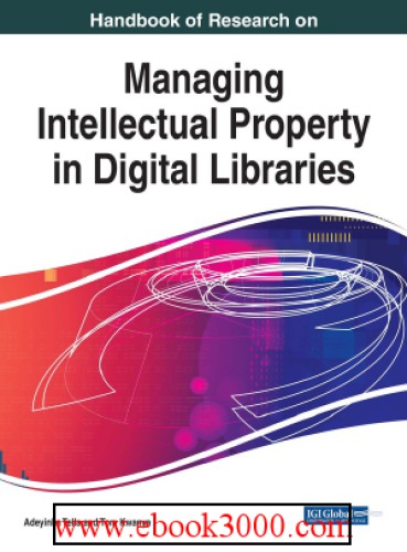 Handbook of Research on Managing Intellectual Property in Digital Libraries