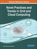 Novel Practices and Trends in Grid and Cloud Computing