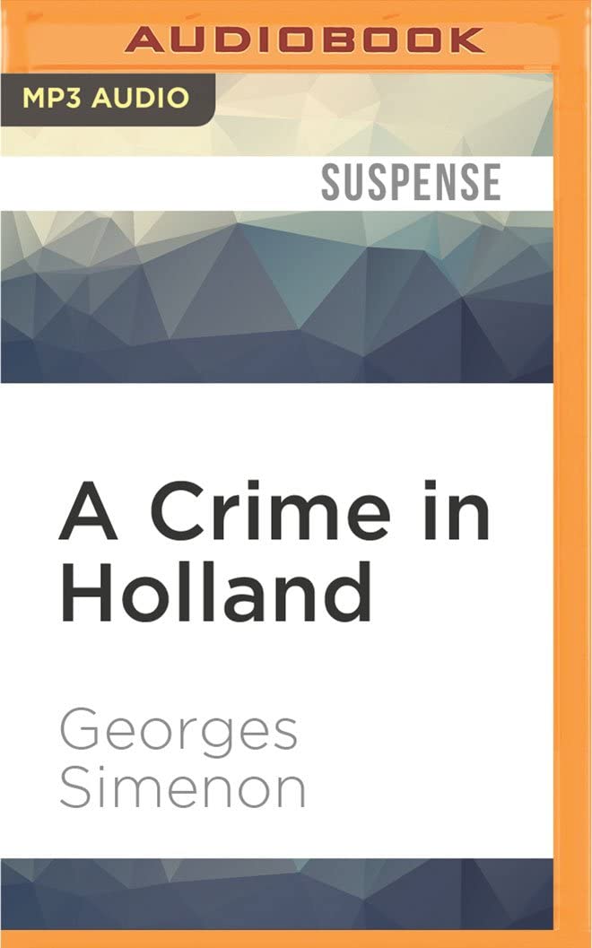 Crime in Holland, A (Inspector Maigret)