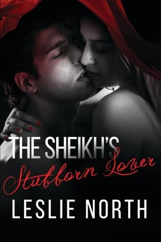 The Sheikh's Stubborn Lover (The Adjalane Sheikhs) (Volume 2)