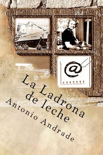 La Ladrona de leche (Spanish Edition)