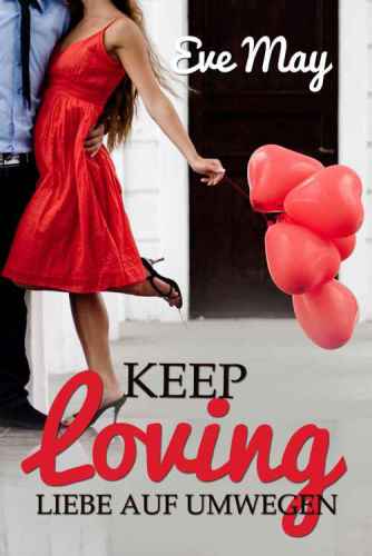 Keep loving - Liebe auf Umwegen