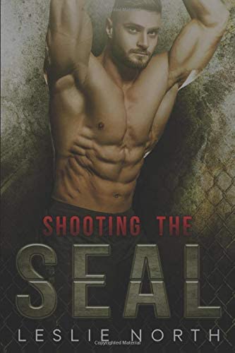 Shooting the SEAL (Saving the SEALs) (Volume 1)