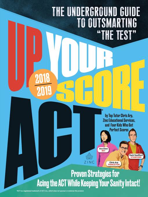 ACT, 2018-2019 Edition: The Underground Guide to Outsmarting "The Test"