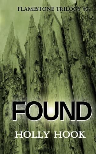 Found (#2 Flamestone Trilogy) (Volume 2)