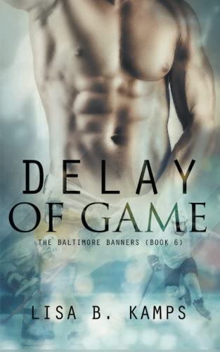 Delay of Game (The Baltimore Banners) (Volume 6)