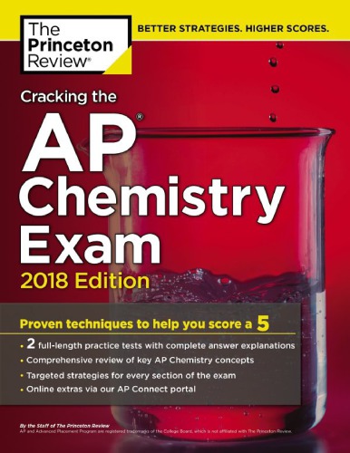 Cracking the AP Chemistry Exam, 2018 Edition