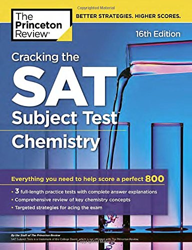 Cracking the SAT Chemistry Subject Test, 16th Edition