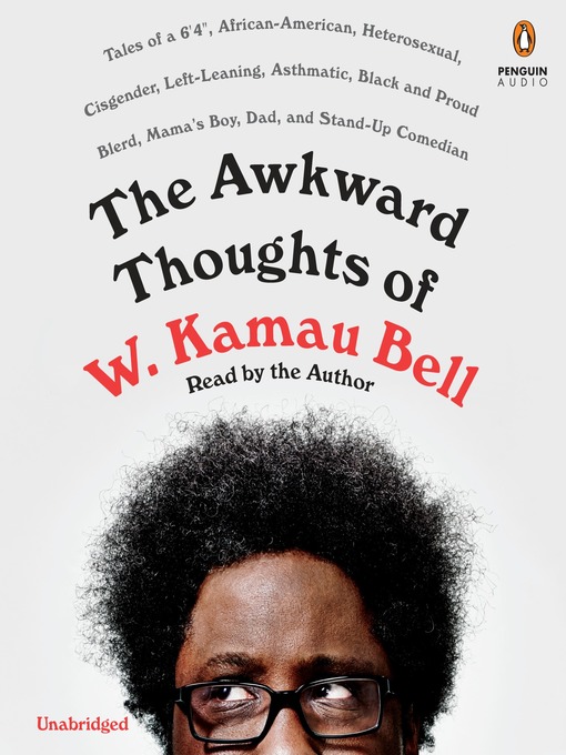 The Awkward Thoughts of W. Kamau Bell