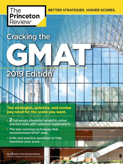 Cracking the GMAT with 2 Computer-Adaptive Practice Tests, 2019 Edition