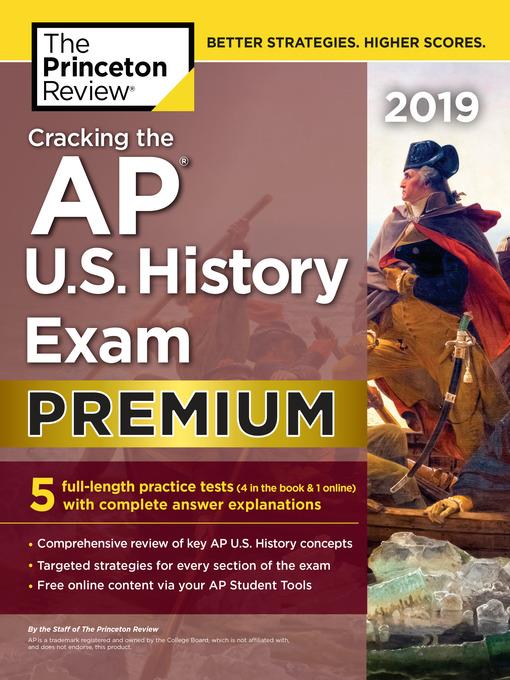 Cracking the AP U.S. History Exam 2019, Premium Edition