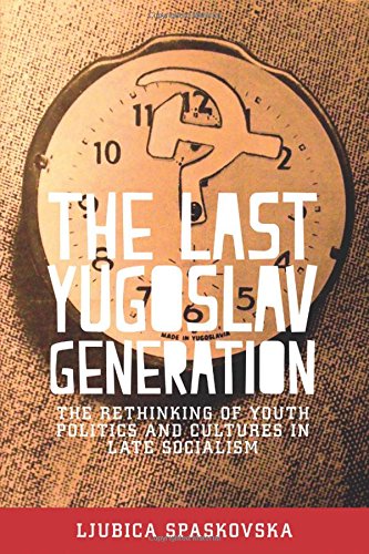 The Last Yugoslav Generation