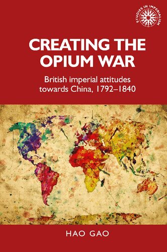 Creating the Opium War