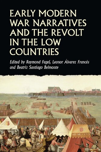 Early Modern War Narratives and the Revolt in the Low Countries