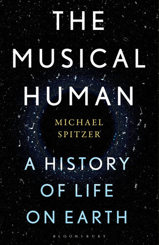 The musical human : a history of life on Earth