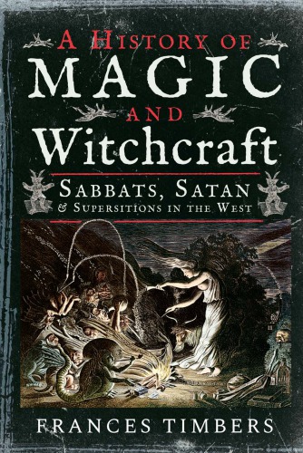 A history of magic and witchcraft