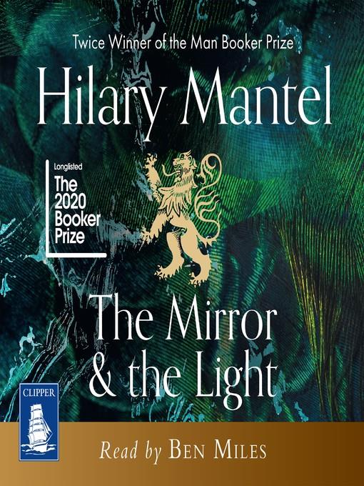 The Mirror & the Light