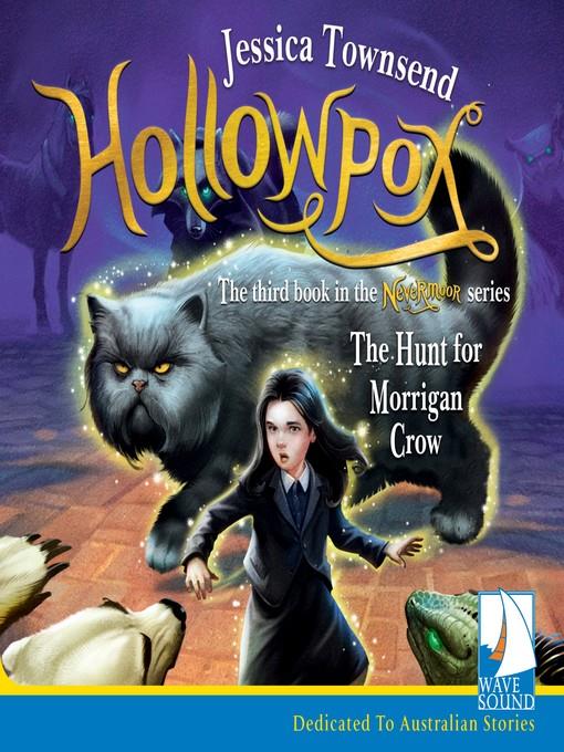 Hollowpox, The Hunt for Morrigan Crow