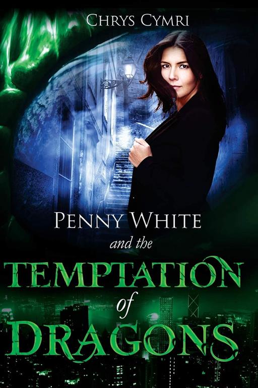 The Temptation of Dragons (Penny White) (Volume 1)